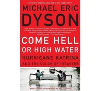 Michael Dyson Come Hell or High Water (Tascabile)