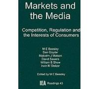 Michael E. Beesley Markets and the Media (Tascabile) Readings S.