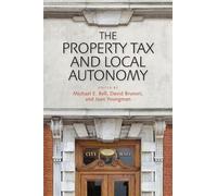 Michael E. Bell Joan M. Youngman Da The Property Tax and Loc (Copertina rigida)