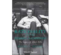 Michael E. Bernard Rationality and the Pursuit of Happiness (Tascabile)