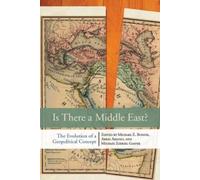 Michael E. Bonine Is There a Middle East? (Tascabile)