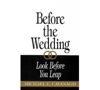 Michael E. Cavanagh Before the Wedding (Tascabile)