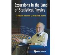 Michael E Fisher Excursions In The Land Of Statistical Physics (Tascabile)