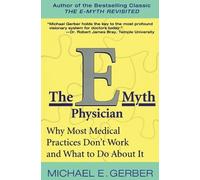 Michael E. Gerber The E-Myth Physician (Tascabile)
