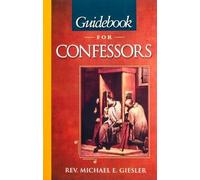 Michael E Giesler Guidebook for Confessors (Tascabile)