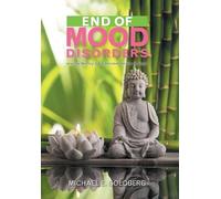 Michael E Goldberg End of Mood Disorders (Copertina rigida)