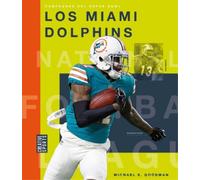 Michael E Goodman Los Miami Dolphins (Tascabile)