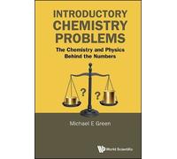 Michael E Green Introductory Chemistry Problems: The Chemistr (Copertina rigida)