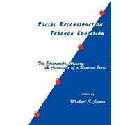 Michael E. James Social Reconstruction Through Education (Tascabile)