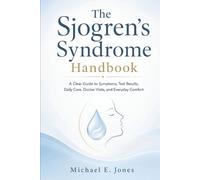 Michael E Jones The Sjogren's Syndrome Handbook (Tascabile)