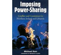 Michael E. Kerr Conflict and Coexistence in Northern Ireland (Copertina rigida)