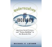 Michael E. Latham Modernization As Ideology (Tascabile) New Cold War History