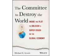 Michael E. Lewitt The Committee to Destroy the World (Copertina rigida)