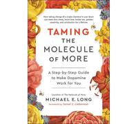 Michael E. Long Taming the Molecule of More (Copertina rigida)