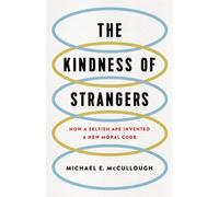 Michael E McCullough Kindness of Strangers (Copertina rigida)