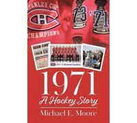 Michael E Moore 1971 - A Hockey Story (Tascabile)