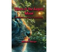 Michael E Morgan Tillers of the August Moon (Tascabile)