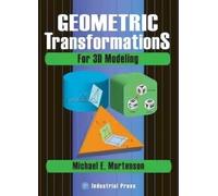 Michael E. Mortenson Geometric Transformations for 3D Modelling (Tascabile)
