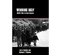 Michael E. O'Hanlon Ivo H. Daalder Winning Ugly (Tascabile)