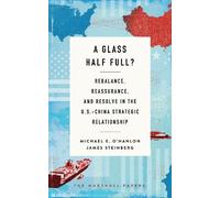 Michael E. O'Hanlon James Steinberg A Glass Half Full? (Tascabile)