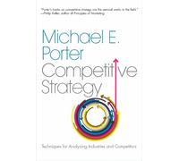 Michael E. Porter The Competitive Strategy (Tascabile)