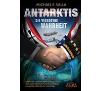Michael E. Sall ANTARKTIS - DIE VERBOTENE WAHRHEIT. Schaltste (Copertina rigida)