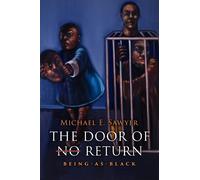 Michael E. Sawyer The Door of No Return (Tascabile)