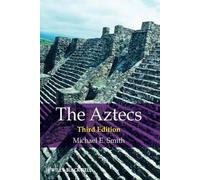 Michael E. Smith The Aztecs (Tascabile) Peoples of America
