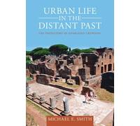 Michael E. Smith Urban Life in the Distant Past (Tascabile)