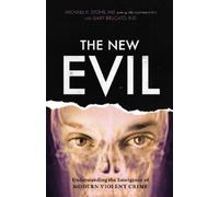 Michael E. Stone Gary Brucato PhD The New Evil (Tascabile)