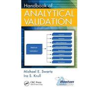 Michael E Swartz Ira S Krul Handbook of Analytical Validatio (Copertina rigida)