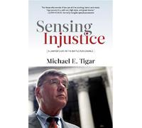 Michael E. Tigar Sensing Injustice (Copertina rigida)