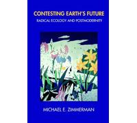 Michael E. Zimmerman Contesting Earth's Future (Tascabile)