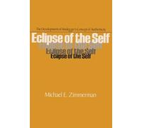 Michael E. Zimmerman Eclipse of the Self (Tascabile)