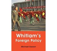Michael Easson Whitlam S Foreign Policy (Tascabile)