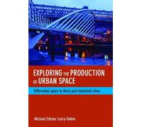 Michael Edema Leary-Owh Exploring the Production of Urban Spa (Copertina rigida)