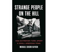 Michael Edison Hayden Strange People on the Hill (Copertina rigida)