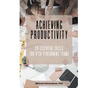 Michael Edmondson Achieving Productivity (Tascabile)