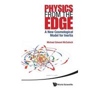 Michael Edward Physics From The Edge: A New Cosmological Mod (Copertina rigida)