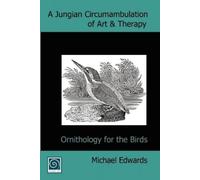 Michael Edwards A Jungian Circumambulation of Art & Therapy (Tascabile)
