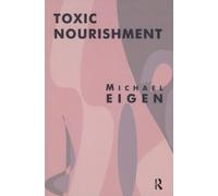 Michael Eigen Toxic Nourishment (Tascabile)