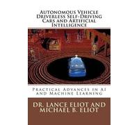 Michael Eliot L Autonomous Vehicle Driverless Self-Driving Cars and (Tascabile)