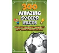 Michael Ellis 300 Amazing Soccer Facts (Tascabile)