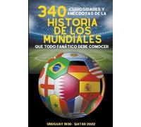 Michael Ellis 340 Curiosidades y Anécdotas de la Historia de los Mun (Tascabile)