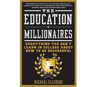 Michael Ellsberg The Education Of Millionaires (Tascabile)