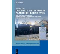 Michael Elm Der Erste Weltkrieg im filmischen Gedächtnis (Copertina rigida)