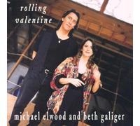 Michael Elwood & Beth Galiger - Rolling Valentine