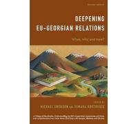 Tamara Kovziridze Deepening EU-Georgian Relations (Tascabile)