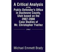 Michael Emmett A Critical Analysis of the Public Defender's Office (Tascabile)