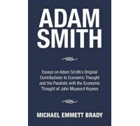 Michael Emmett Brady Adam Smith (Tascabile)